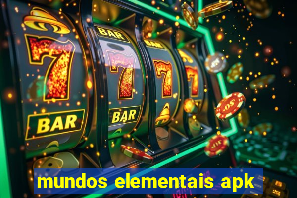 mundos elementais apk