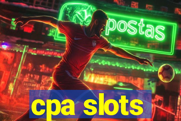 cpa slots