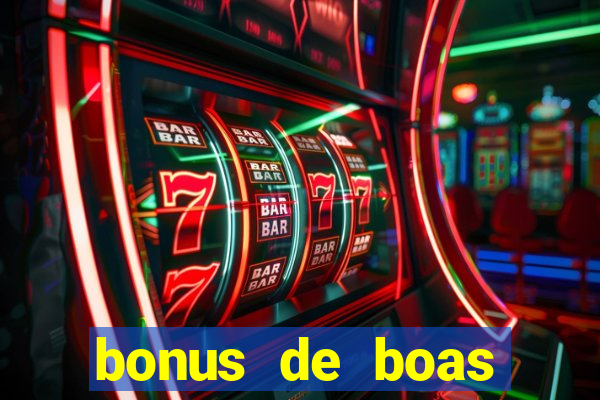 bonus de boas vindas cassino