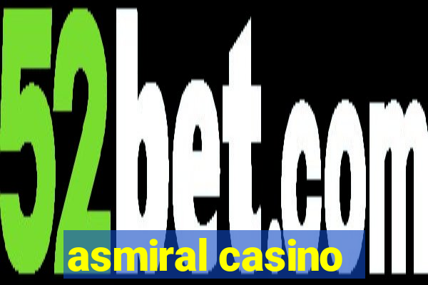 asmiral casino