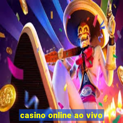 casino online ao vivo