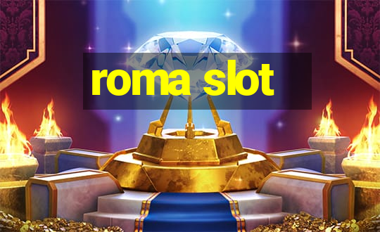 roma slot