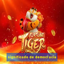 significado de democracia