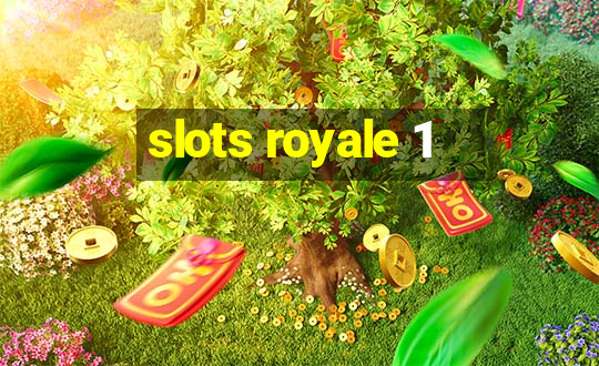 slots royale 1