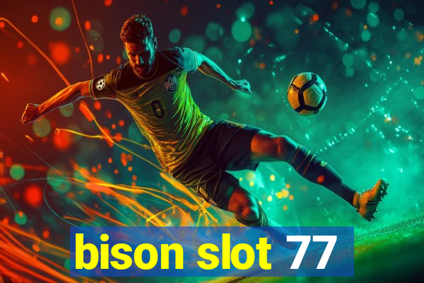 bison slot 77