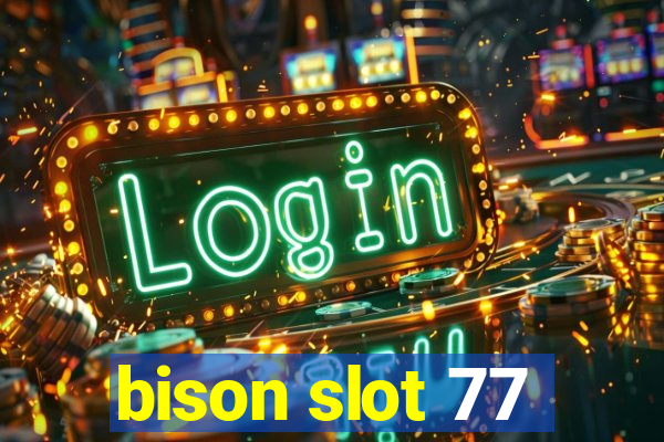 bison slot 77