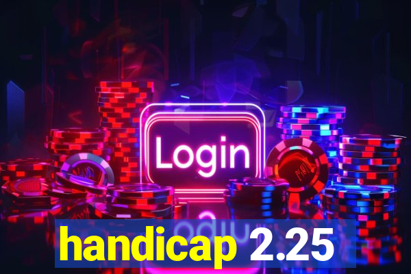 handicap 2.25