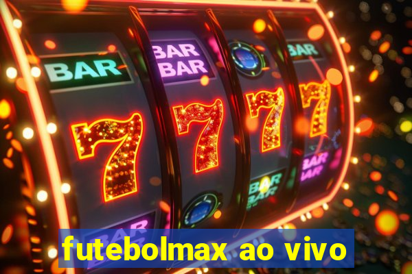 futebolmax ao vivo