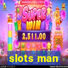 slots man