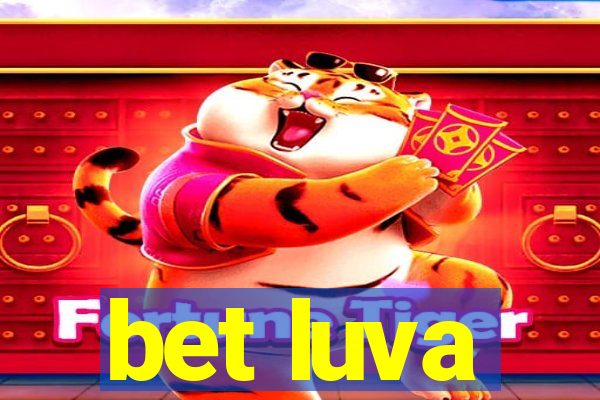 bet luva