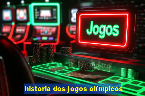 historia dos jogos olímpicos