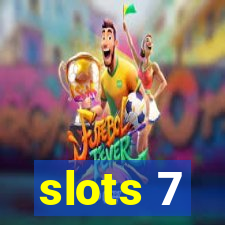 slots 7