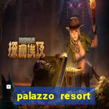 palazzo resort hotel casino