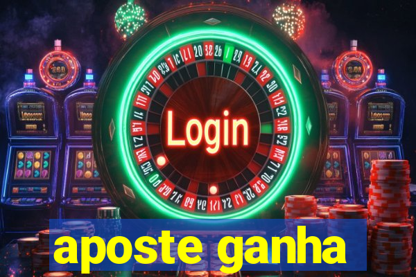 aposte ganha