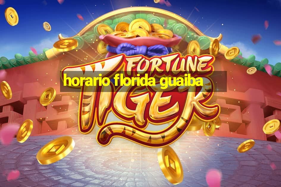 horario florida guaiba