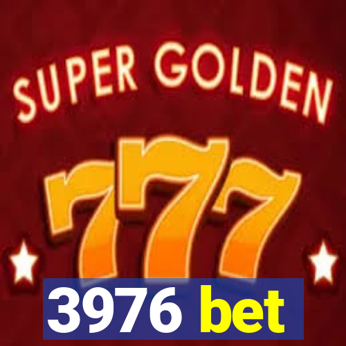 3976 bet