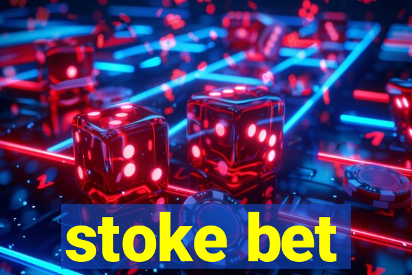 stoke bet