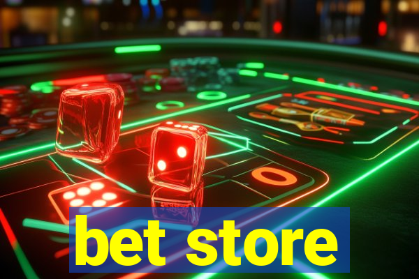 bet store