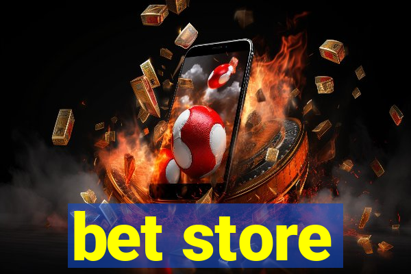 bet store