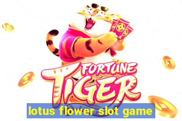 lotus flower slot game