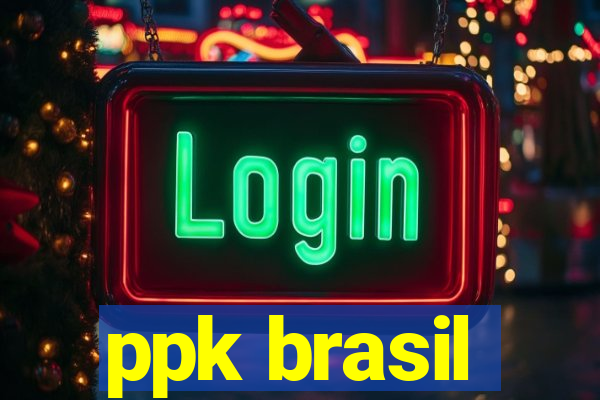 ppk brasil