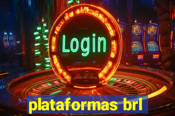 plataformas brl