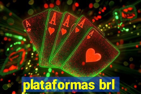 plataformas brl