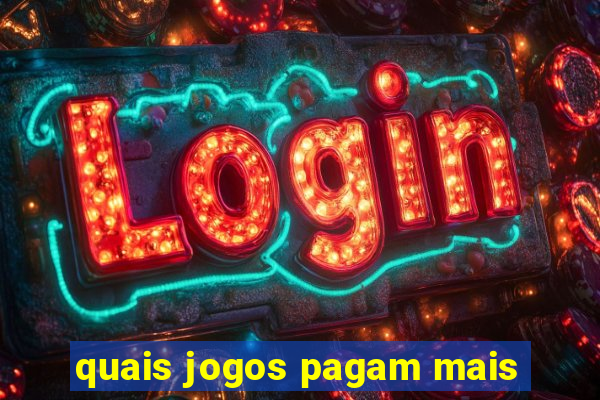 quais jogos pagam mais