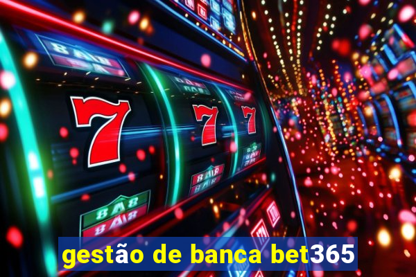 gestão de banca bet365