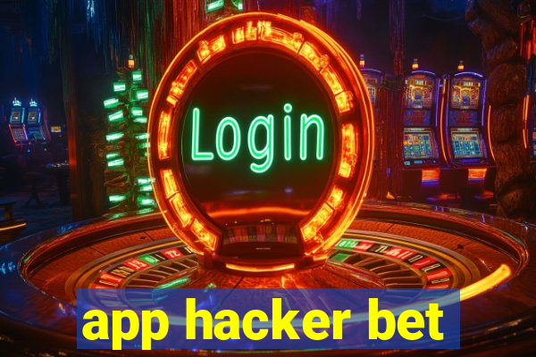 app hacker bet