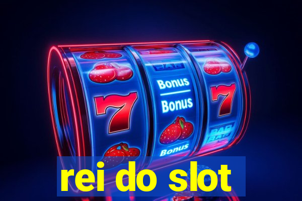 rei do slot