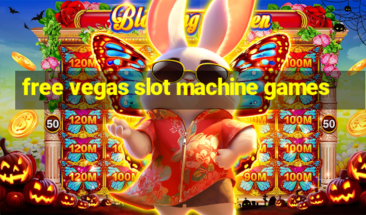 free vegas slot machine games