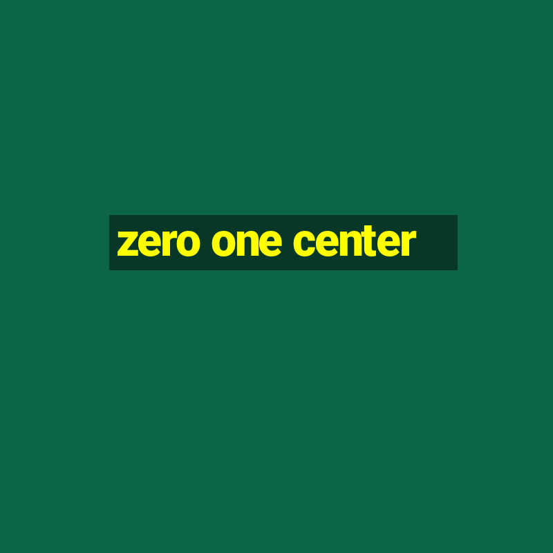 zero one center