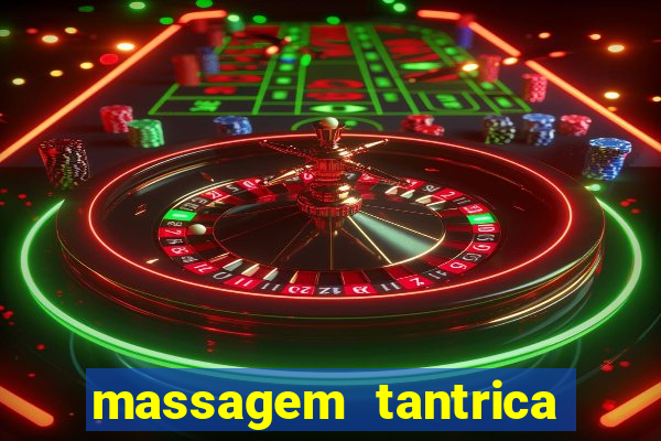 massagem tantrica em santos