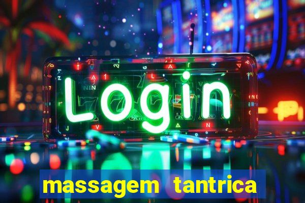 massagem tantrica em santos