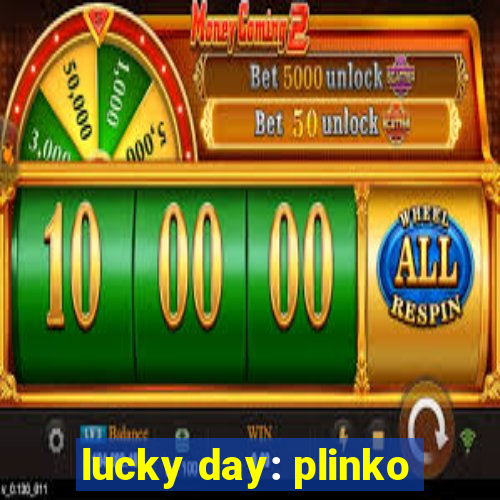 lucky day: plinko