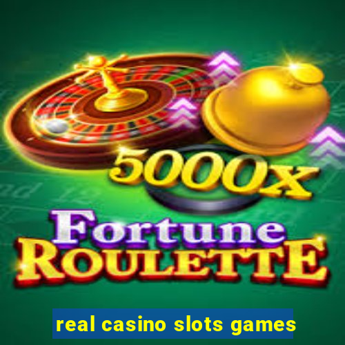 real casino slots games