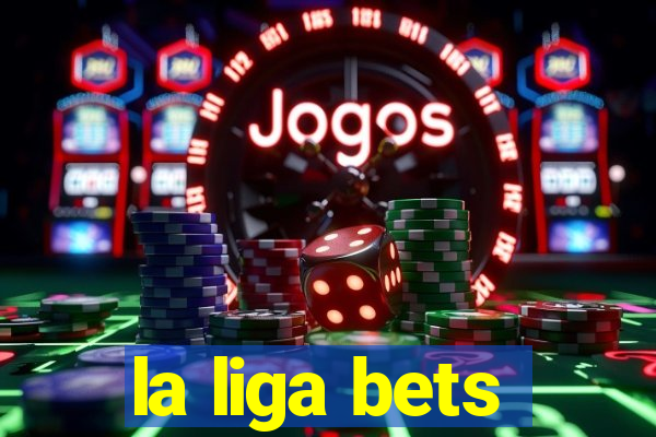 la liga bets