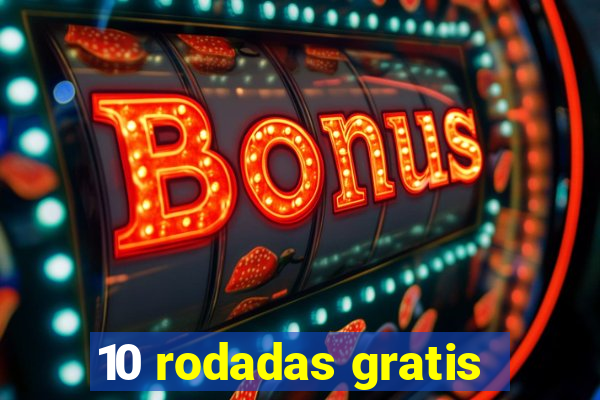 10 rodadas gratis