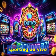 sporting ao vivo