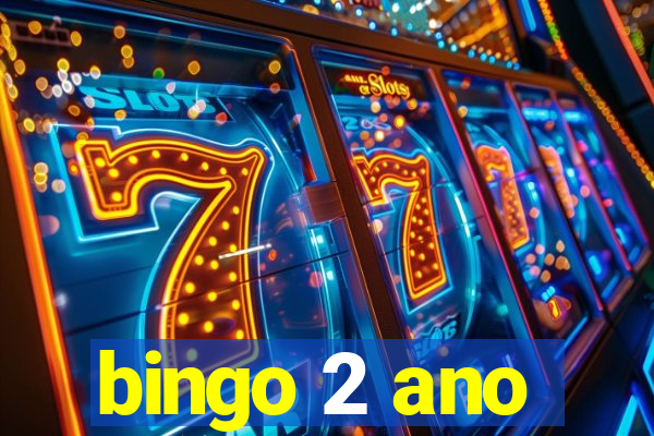 bingo 2 ano