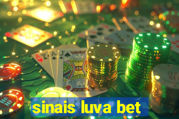 sinais luva bet