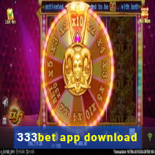 333bet app download