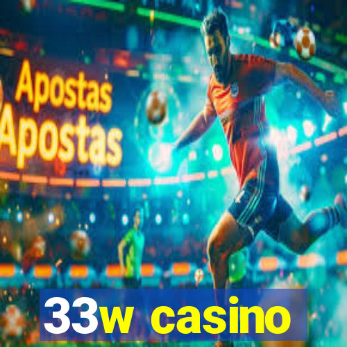 33w casino