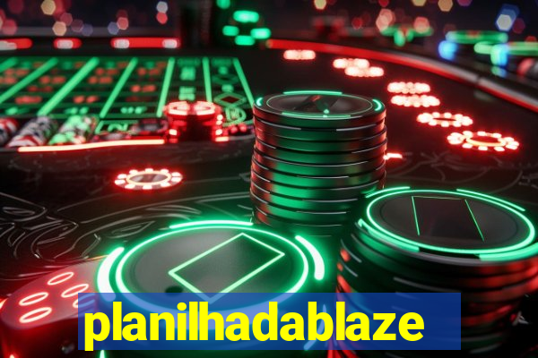 planilhadablaze