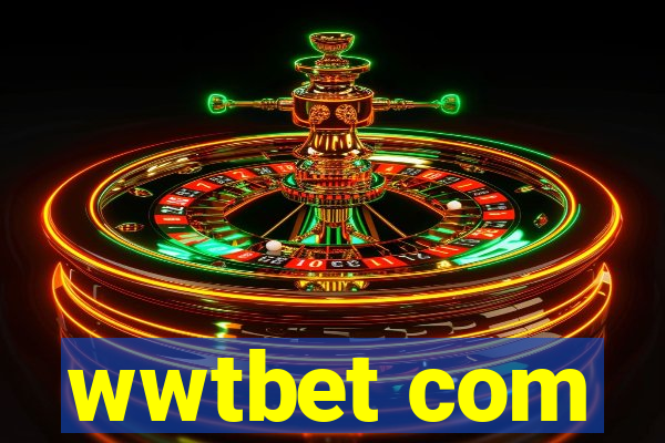 wwtbet com