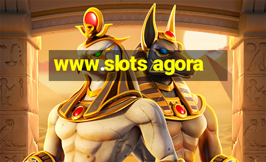 www.slots agora