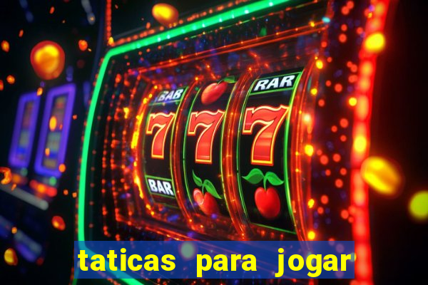 taticas para jogar fortune tiger