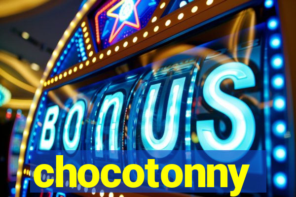 chocotonny