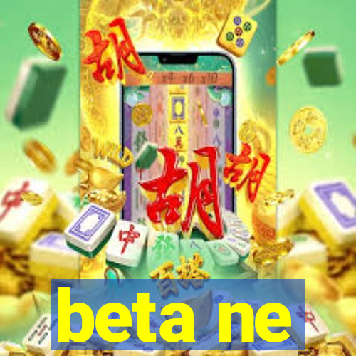 beta ne